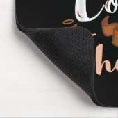 First I Drink The Coffee Then I Do The Things Bari Mousepad (Ecke)