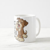First I Need Coffee Pup Kaffeetasse (VorderseiteRechts)