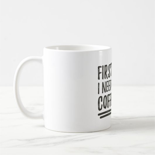 First I Need Coffee Pup Kaffeetasse (Links)