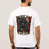 First In Last Out Personalized Fire Dept Tshirt (Rückseite)