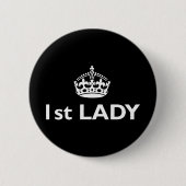 First Lady | Funny Royal Satire Button (Vorderseite)