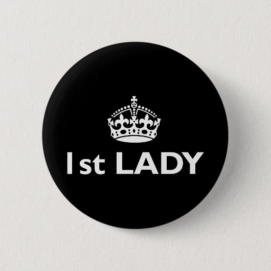 First Lady | Funny Royal Satire Button (Vorderseite)