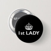 First Lady | Funny Royal Satire Button (Vorne & Hinten)