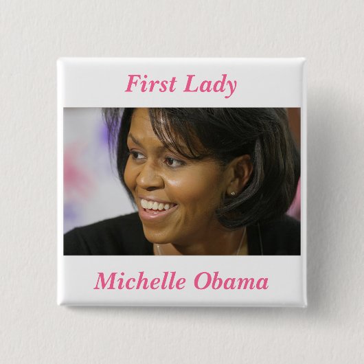 First Lady Michelle Obama Button (Vorderseite)