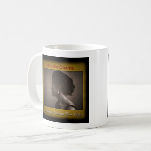 FIRST LADY MICHELLE OBAMA KAFFEETASSE (Vorderseite Links)