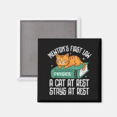 First Law Funny Cat Physik Lehrerin Nerd Männer Fr Magnet (Vorderseite/Rückseite)