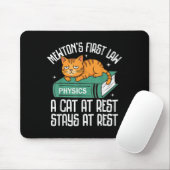 First Law Funny Cat Physik Lehrerin Nerd Männer Fr Mousepad (Mit Mouse)