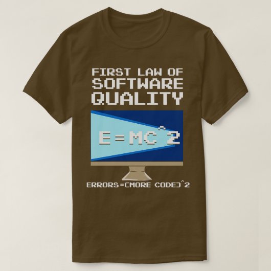 First Law of Software Quality EMC T-Shirt (Design vorne)