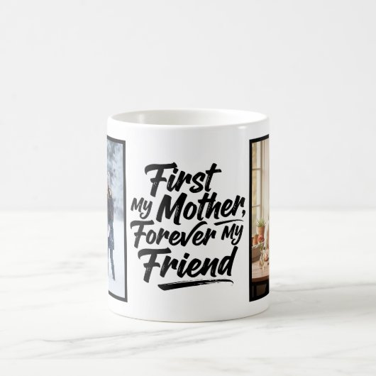First My Mother Forever Friend Script 2 Photo Kaffeetasse (Mittel)