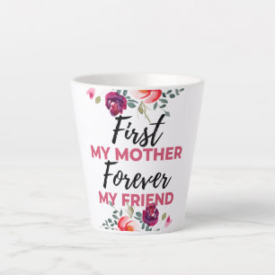 First My Mother Forever My Friend black Milchtasse