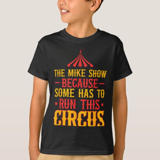 First Name Funny Mike The Mike Show T-Shirt (Vorderseite)
