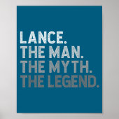 First Name Lance The Man Myth Legend D Funny  Poster (Vorne)