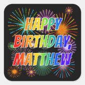 First Name "MATTHEW", Fun "HAPPY BIRTHDAY" Quadratischer Aufkleber (Vorderseite)