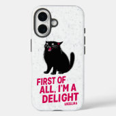 First Of All I'm A Delight Roaring Black Cat Case-Mate iPhone Hülle (Rückseite)