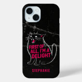First Of All I'm A Delight Roaring Black Cat Case-Mate iPhone Hülle (Rückseite)