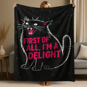 First Of All I'm A Delight Roaring Black Cat Fleecedecke