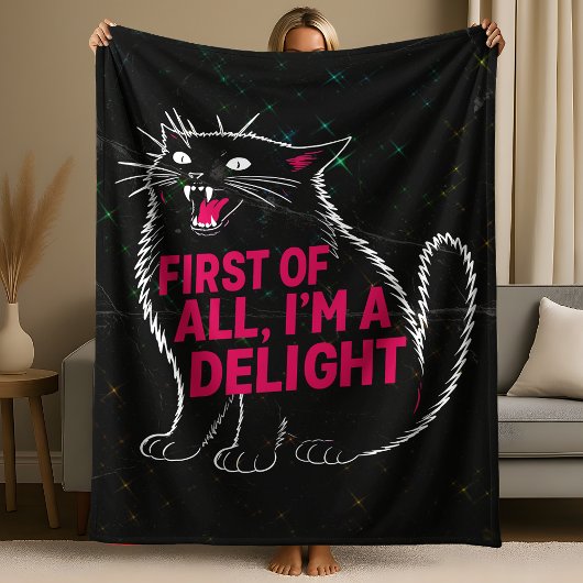First Of All I'm A Delight Roaring Black Cat Fleecedecke