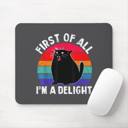 First Of All I'm A Delight Roaring Black Cat Funny Mousepad (Mit Mouse)