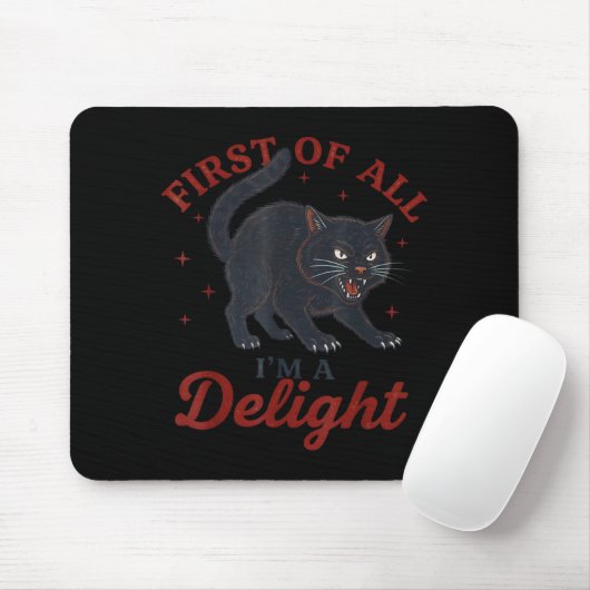 First Of All I'm A Delight Roaring Black Cat Funny Mousepad (Mit Mouse)