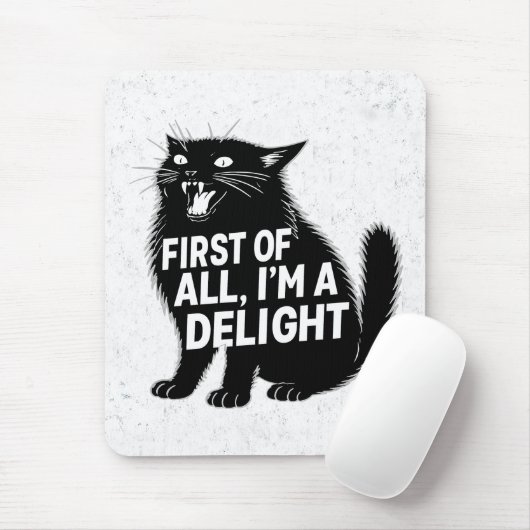 First Of All I'm A Delight Roaring Black Cat Mousepad (Mit Mouse)