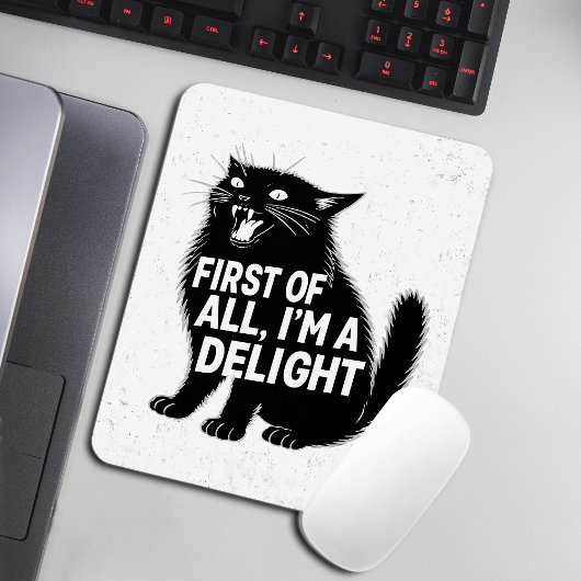 First Of All I'm A Delight Roaring Black Cat Mousepad