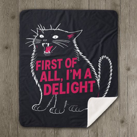 First Of All I'm A Delight Roaring Black Cat Sherpadecke