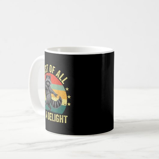 First Of All, I'm A Delight Sarcastic Raccoon Tras Kaffeetasse (Vorderseite Links)