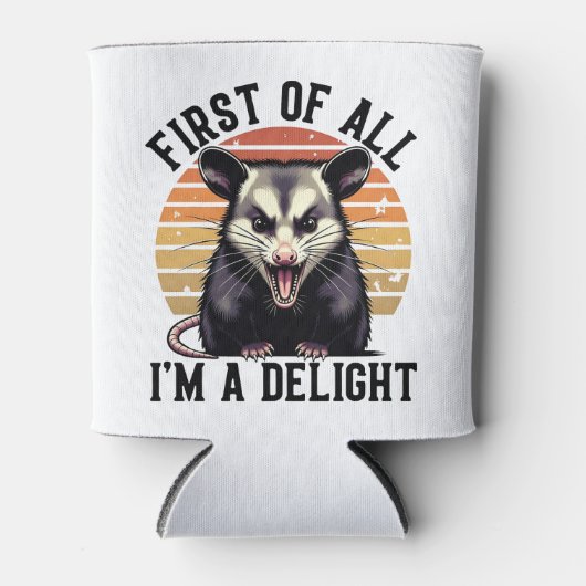 First of All I'm A Delight – Witty Opossum Dosenkühler (Vorderseite)