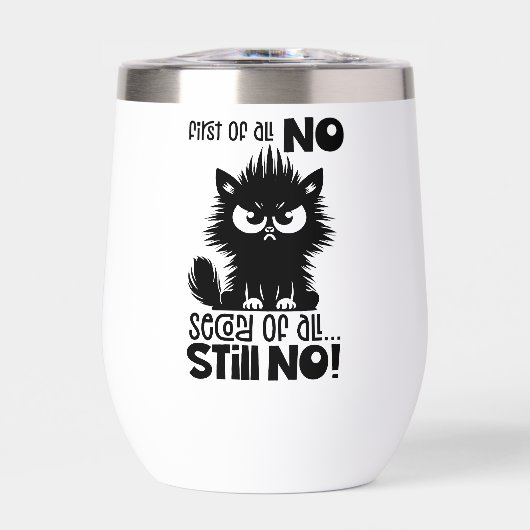 First Of All, No Funny Cat Lover Gift (Vorderseite)