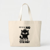 First Of All, No Funny Cat Lover Gift Jumbo Stoffbeutel (Vorne)