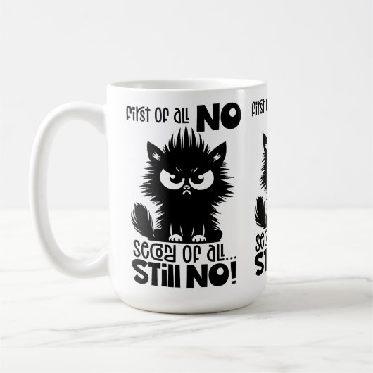 First Of All, No Funny Cat Lover Gift Kaffeetasse (Links)