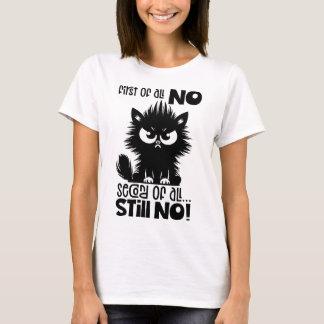 First Of All, No Funny Cat Lover Gift T-Shirt