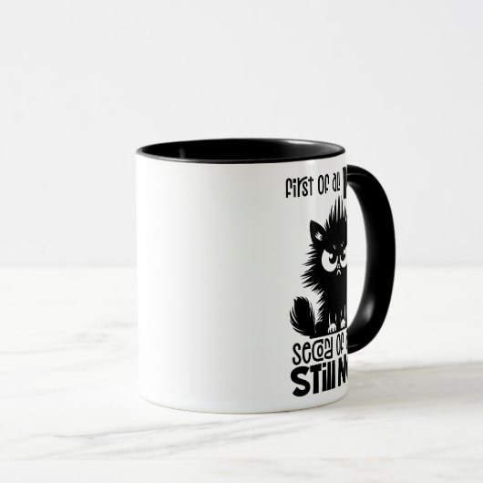 First Of All, No Funny Cat Lover Gift Tasse (VorderseiteRechts)