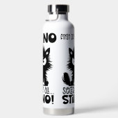 First Of All, No Funny Cat Lover Gift  Trinkflasche (Rechts)