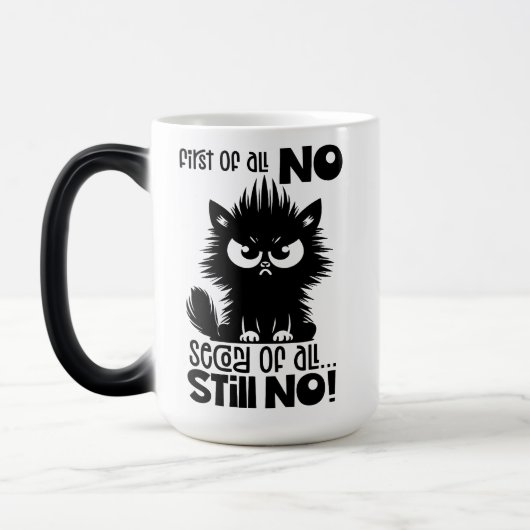 First Of All, No Funny Cat Lover Gift Verwandlungstasse (Links)