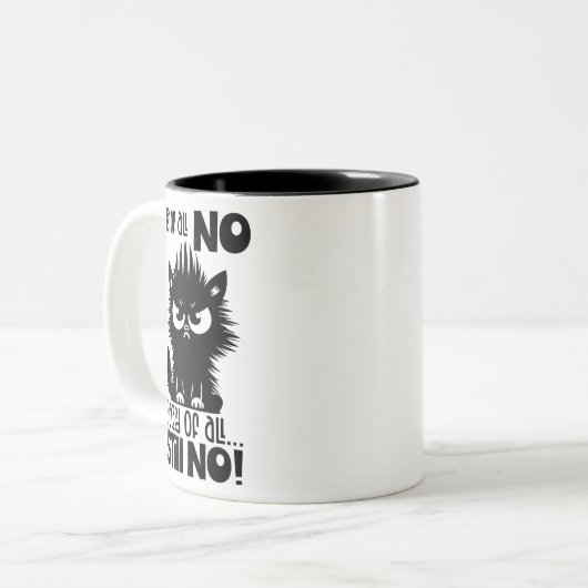 First Of All, No Funny Cat Lover Gift Zweifarbige Tasse (Vorderseite Links)