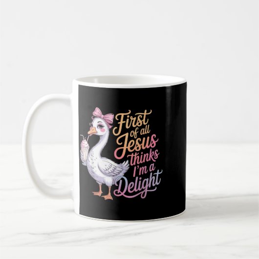 First Of Jesus Thinks A Delight Funny Goose Meme Kaffeetasse (Links)