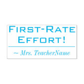 "First Rate Effort!" + Teacher Name Kautschuk Brie Permastempel (Design)