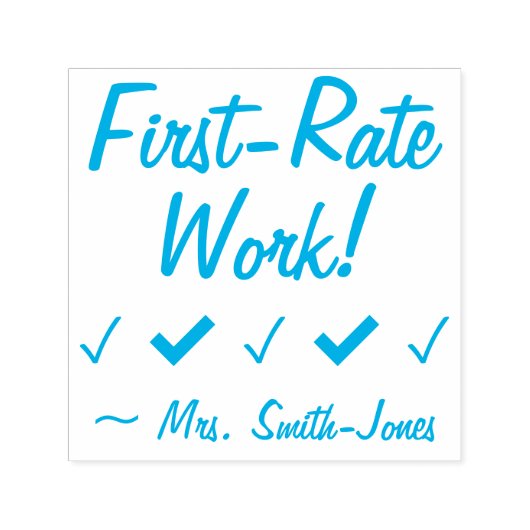 "First Rate Work!" + Erzieher Name Kautschuk Brief Permastempel (Design)