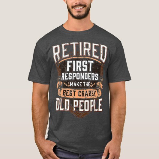 First Responder Funny Retirement T-Shirt (Vorderseite)