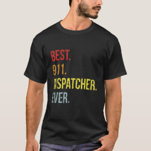 First Responder Retro Vintag Best 911 Dispatcher T-Shirt