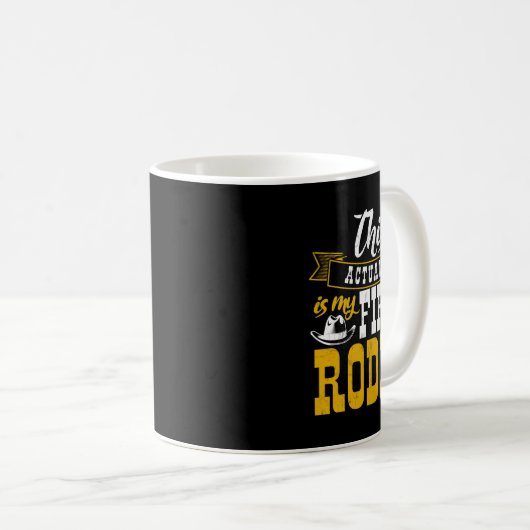 First Rodeo Cowboy Hut Horse Ranch Horseback Ridin Kaffeetasse (VorderseiteRechts)