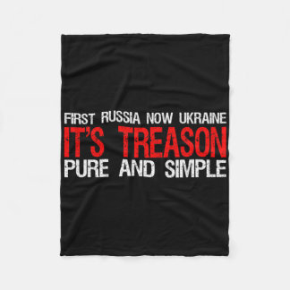 First Russia Now Ukraine It's Treason Pure And Sim Fleecedecke