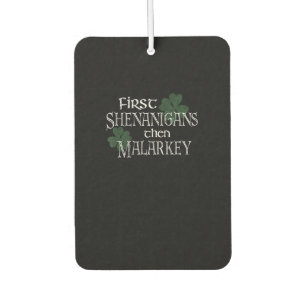 First Shenanigans dann Malarkey Funny Irish Pride Autolufterfrischer