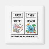 First Speech Then Beach Funny Speech Therapy Summe Magnet (Vorne)