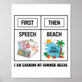 First Speech Then Beach Funny Speech Therapy Summe Poster (Vorne)