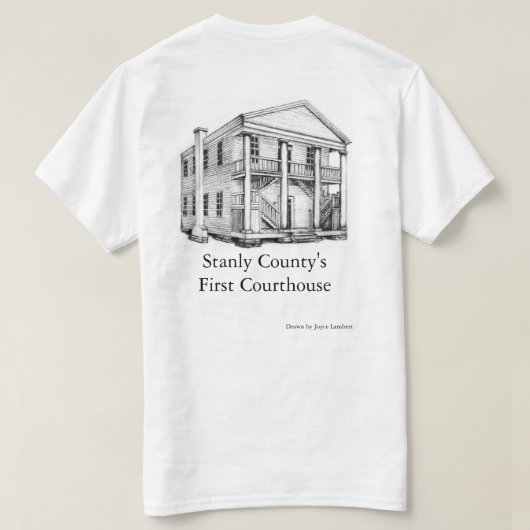 First Stanly Landkreis Courthouse - T - Shirt (Design Rückseite)