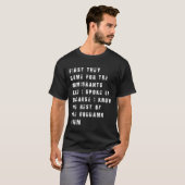 First They Came for the Immigrants Bold Protest  T-Shirt (Vorne ganz)