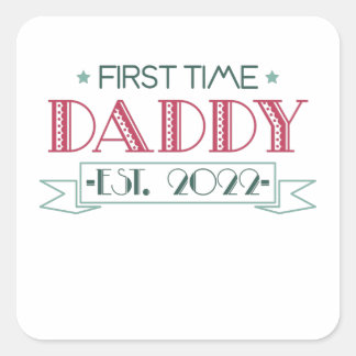 First Time Dad 2022 Quadratischer Aufkleber