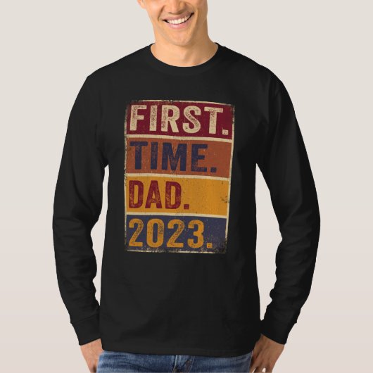 First Time Dad 2023 Shirt Dad To Be Father To Be D (Vorderseite)